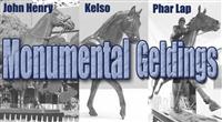 Great geldings John Henry, Kelso and Phar Lap