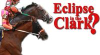 Will a win in the Clark equal an Eclipse award for Flat Out or Ruler On Ice?