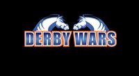 Derby Wars